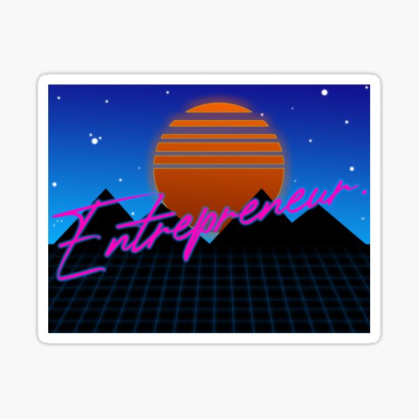 ENTREPRENEUR - SYNTHWAVE DESIGN Sticker