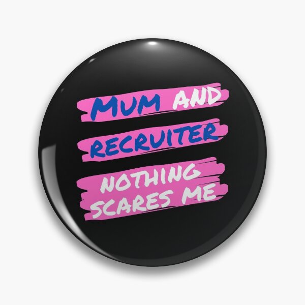 Item preview, Mum and Recruiter Nothing Scares me  Funny Design designed and sold by Click-Like.