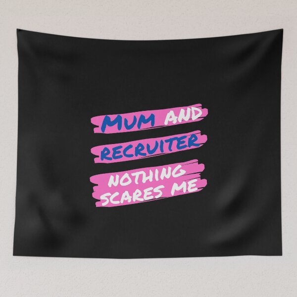 Item preview, Mum and Recruiter Nothing Scares me  Funny Design designed and sold by Click-Like.