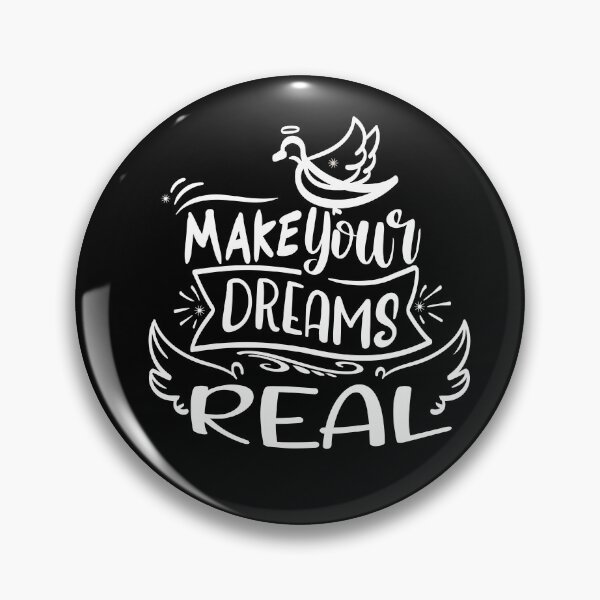 Item preview, make your dreams reaL designed and sold by buzz1days.