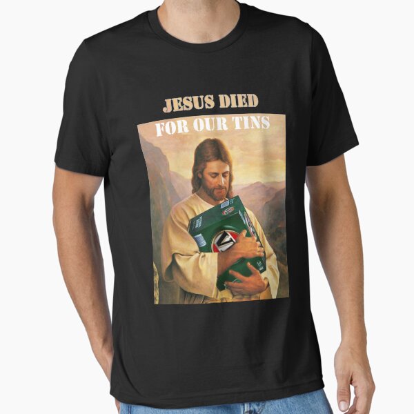 Item preview, Jesus Died For Our Tins T-Shirt designed and sold by SeamusGoyette.