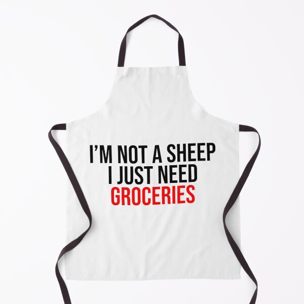 Item preview, I'm Not A Sheep I Just Need Groceries Comply designed and sold by Sour Soul.