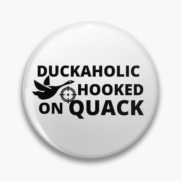 Item preview, duckaholic hooked on quack				 designed and sold by bonus24.
