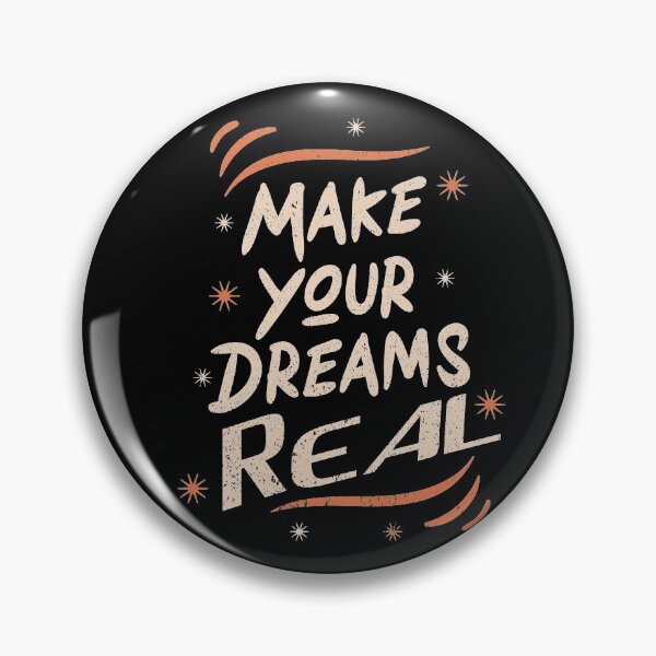 Item preview, make your dreams reaL ,make your dream true designed and sold by buzz1days.