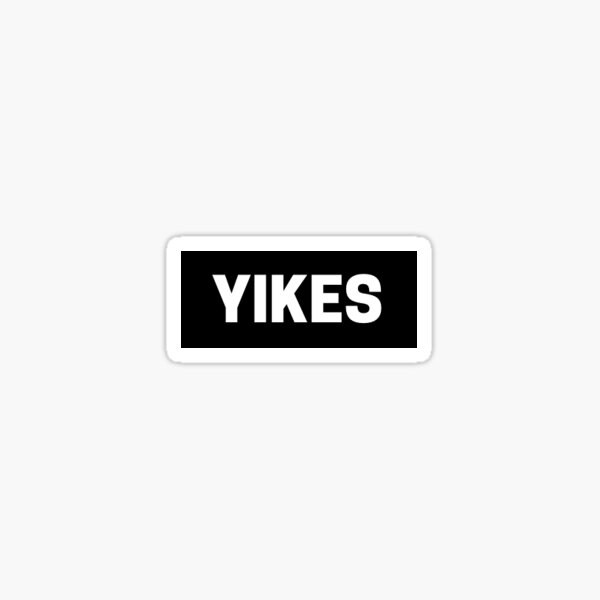 yikes Sticker