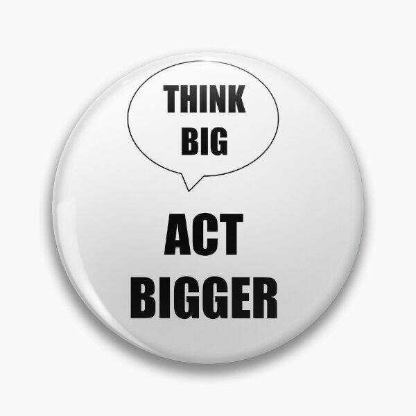 Item preview, Think BIG act BIGGER designed and sold by petrosdeme.