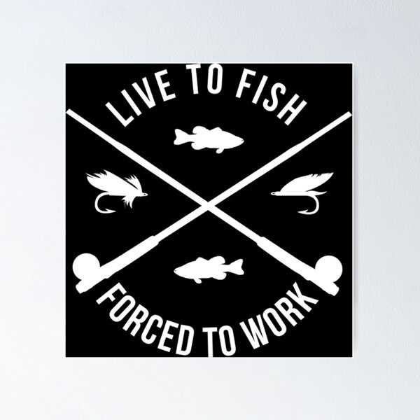 Item preview, Live to Fish Funny Fishing Fisher Gift designed and sold by leanhngunhubo.