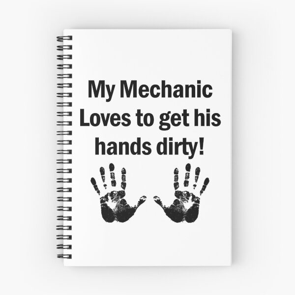 Item preview, My Mechanic Loves to Get His Hands Dirty designed and sold by Dani Ashbury.