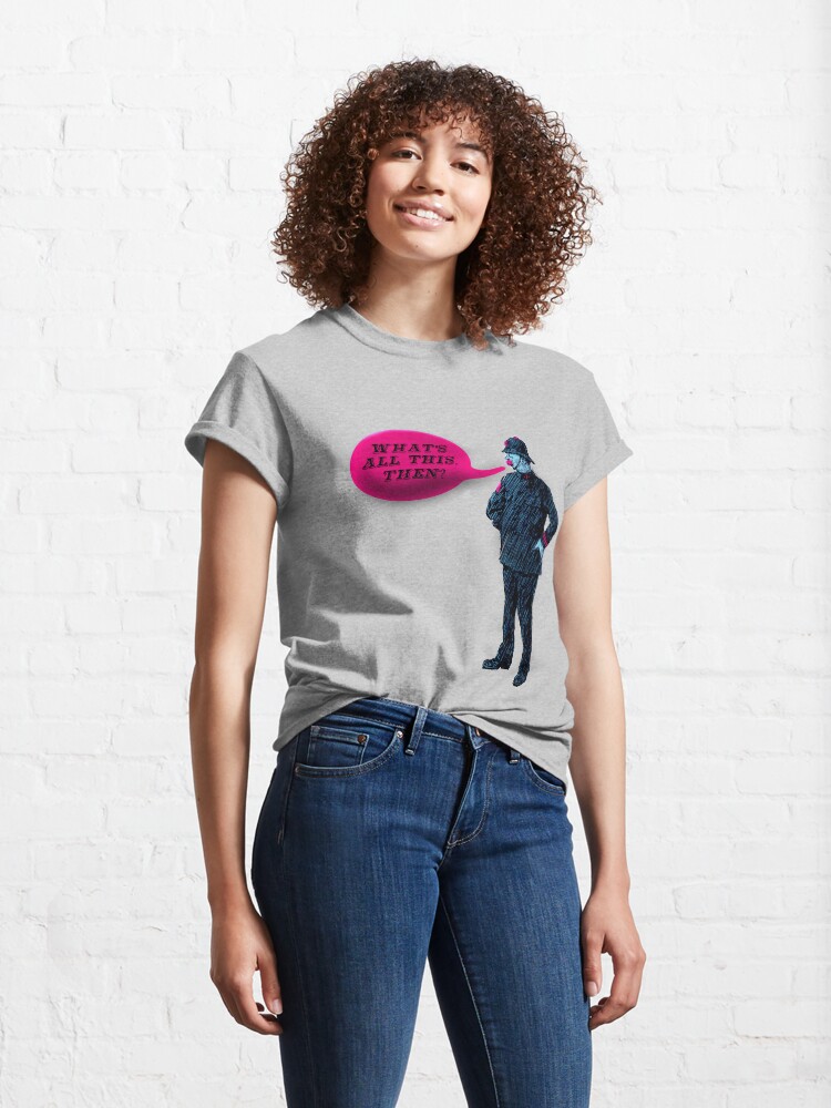 Alternate view of What's All This, Then? Classic T-Shirt