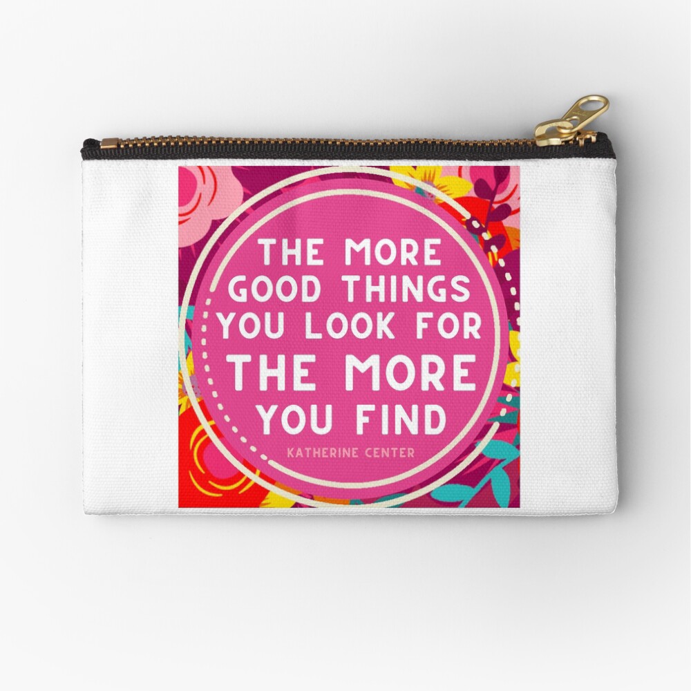 More Good Things Zipper Pouch