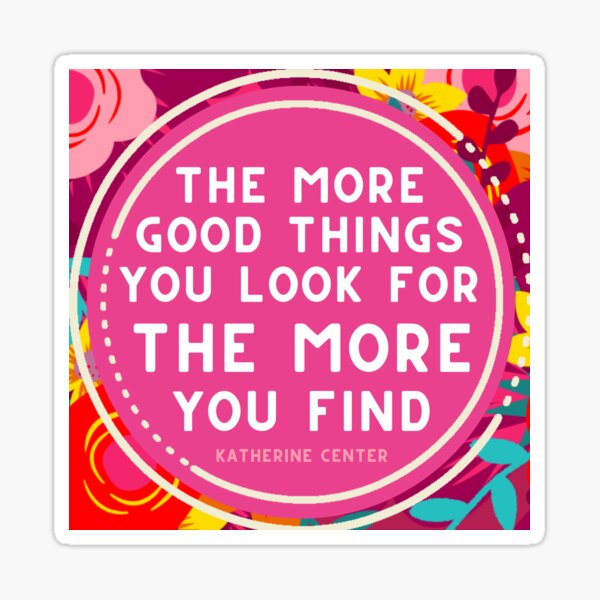 More Good Things Sticker