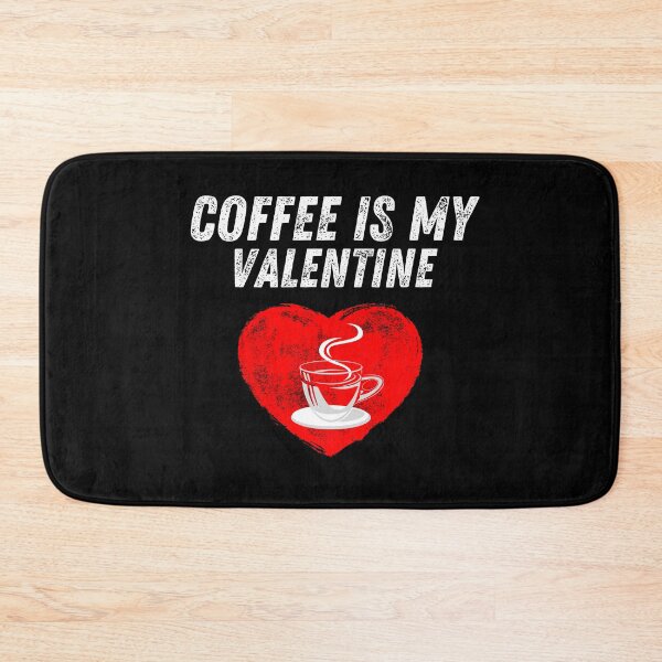 Artikelvorschau, Kaffee ist mein Valentinstag entworfen und verkauft von Gerhanj.