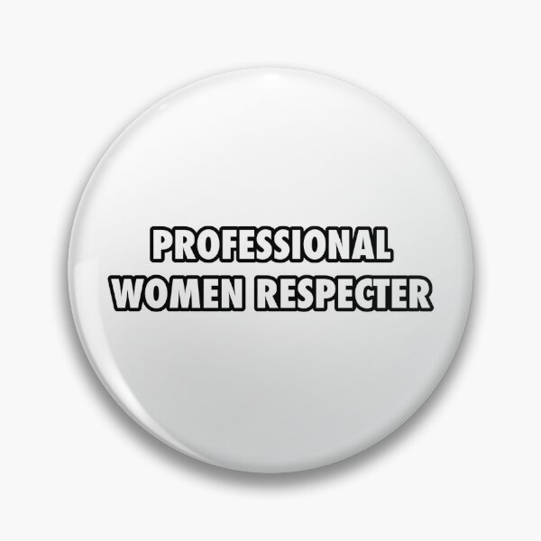 Item preview, Professional Women Respecter designed and sold by Ximares.