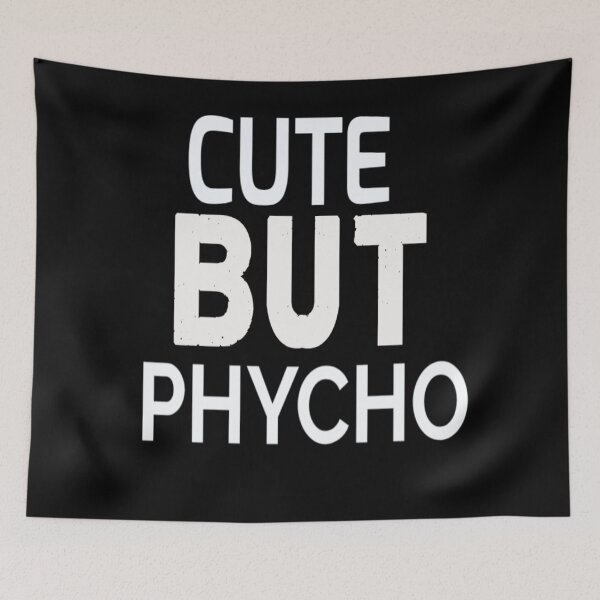 Item preview, CUTE BUT psycho  designed and sold by Hamaridukaan.