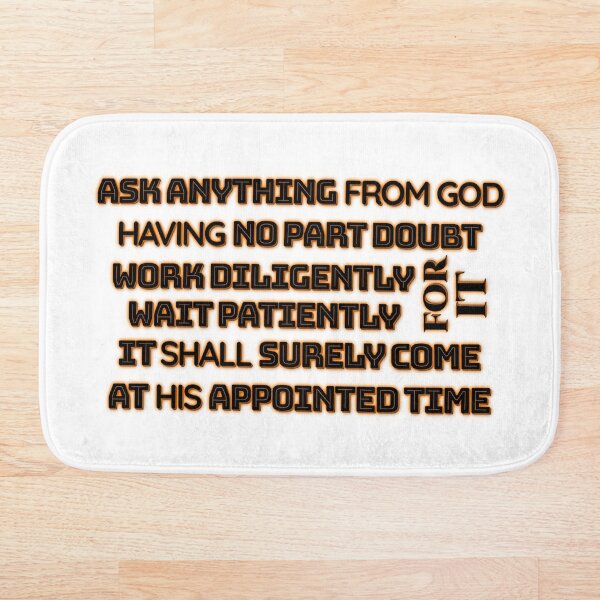 ASK ANYTHING FROM GOD BLACK ON ORANGE Bath Mat