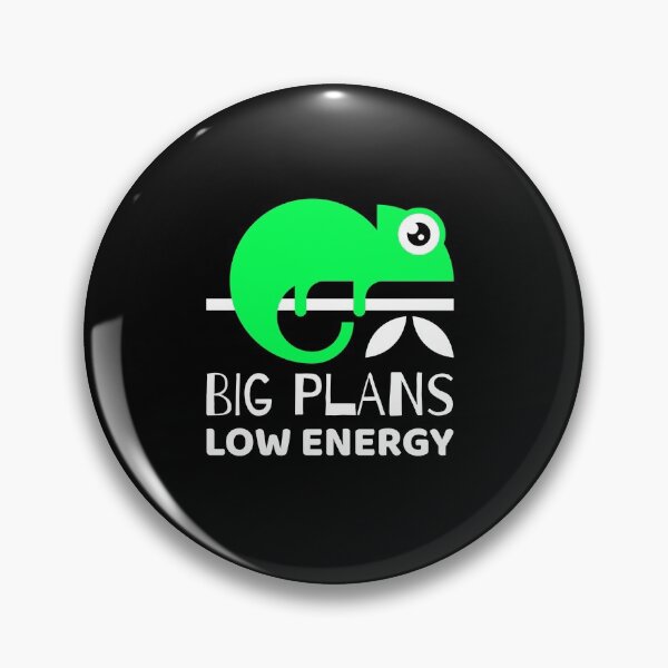 Item preview, BIG PLANS - LOW ENERGY! designed and sold by T-mess.