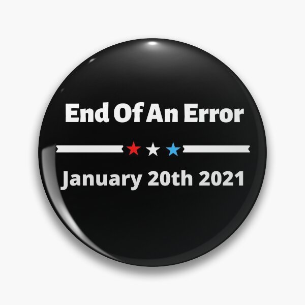 Item preview, End Of An Error January 20th 2021 T-Shirt designed and sold by miloudastore.