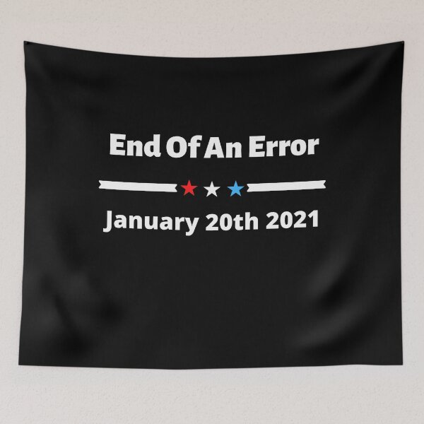 Item preview, End Of An Error January 20th 2021 T-Shirt designed and sold by miloudastore.