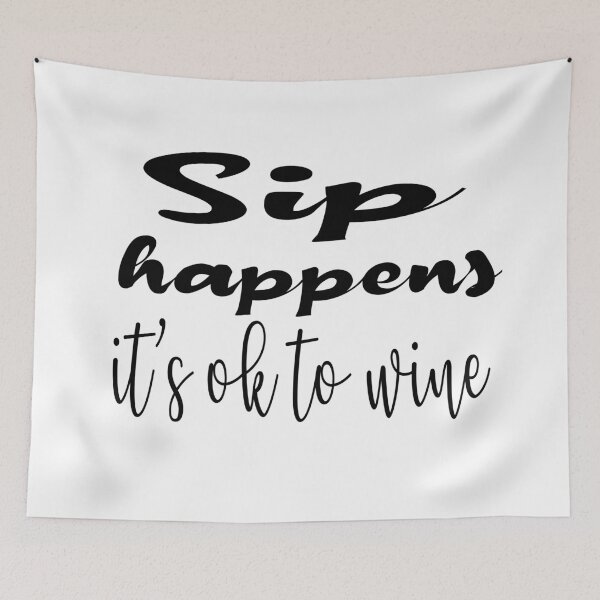Item preview, Sip Happens It's Ok To Wine designed and sold by ibrastore.