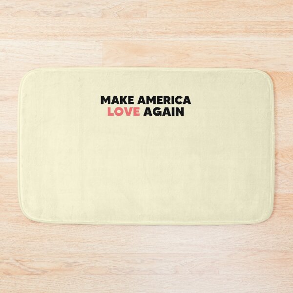 Item preview, MAKE AMERICA LOVE AGAIN designed and sold by SerenaMinimal.