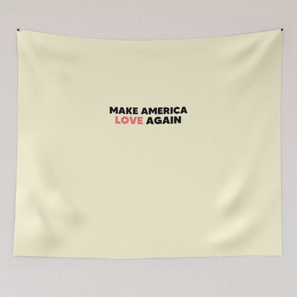 Item preview, MAKE AMERICA LOVE AGAIN designed and sold by SerenaMinimal.