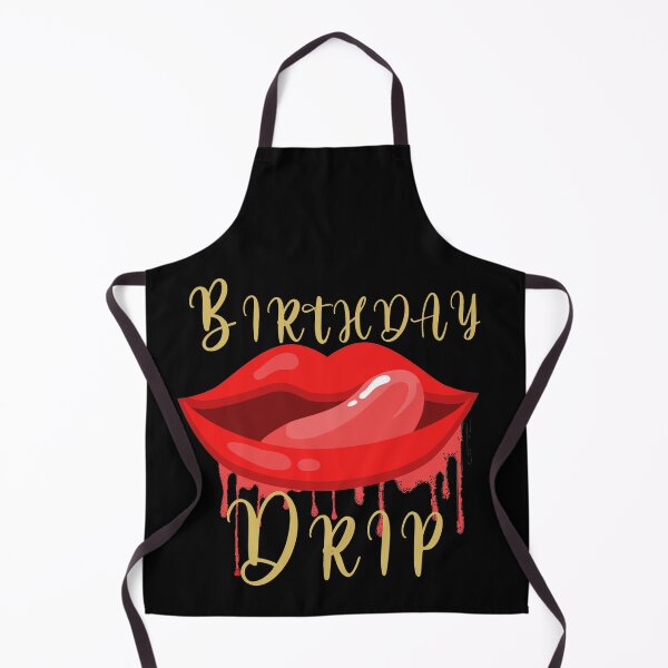 Item preview, Birthday Drip designed and sold by . JustBeUnique ..