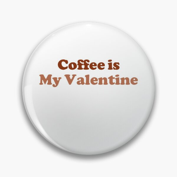 Item preview, Coffee is my Valentine designed and sold by SerenaMinimal.