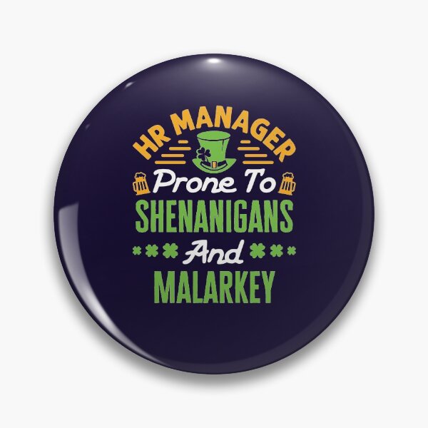 Item preview, HR Manager St Patricks Day Shenanigans and Malarkey designed and sold by jaygo.
