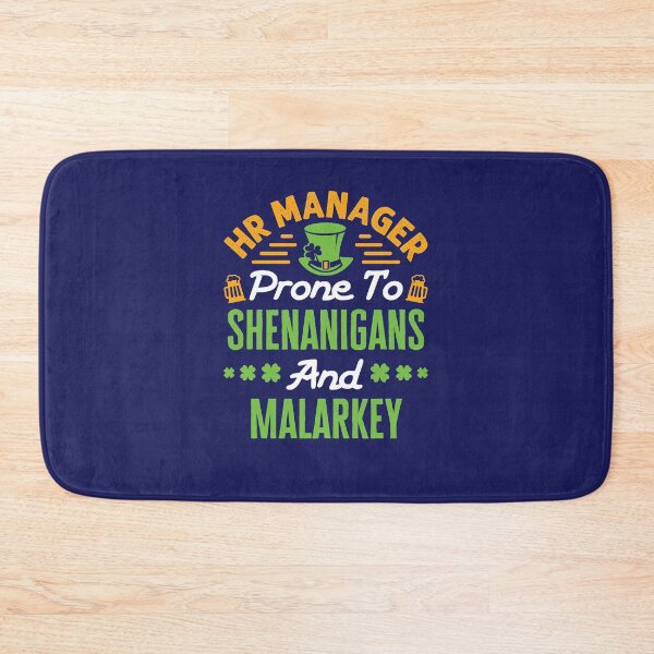 Item preview, HR Manager St Patricks Day Shenanigans and Malarkey designed and sold by jaygo.