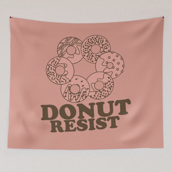 Item preview, FUNNY DONUT SAYING - DONUT RESIST designed and sold by Cr1sV.