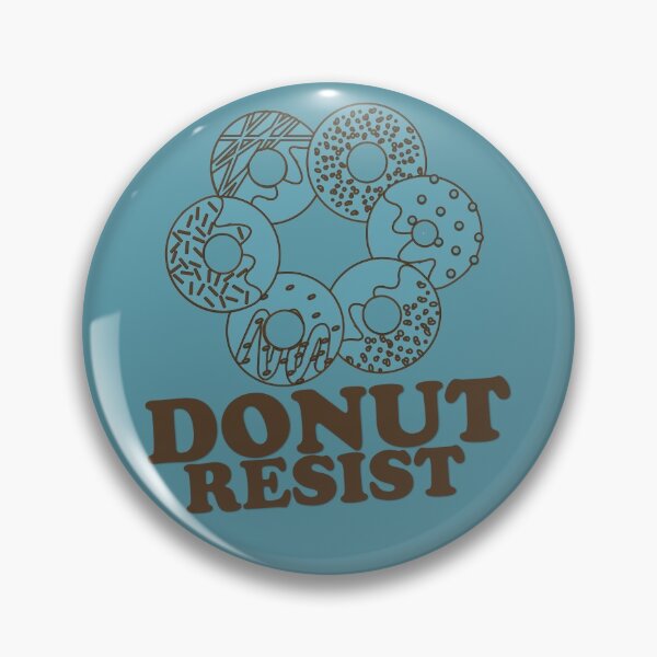 Item preview, FUNNY DONUT SAYING - DONUT RESIST designed and sold by Cr1sV.