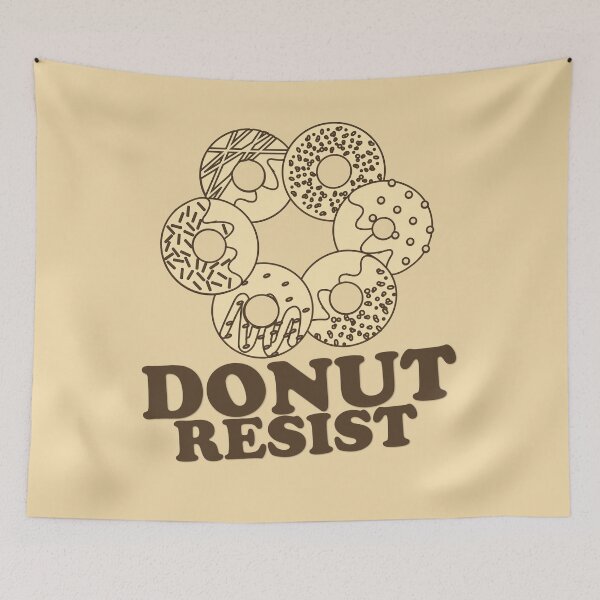 Item preview, FUNNY DONUT SAYING - DONUT RESIST designed and sold by Cr1sV.