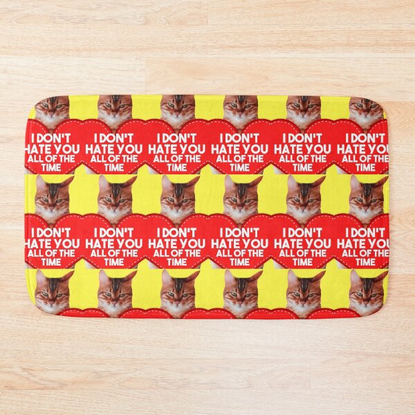 Item preview, I Dont Hate You All of the Time designed and sold by cannevas.