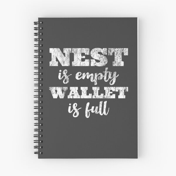 Item preview, Empty Nest - Nest Is Empty - Wallet Is Full designed and sold by WonderWear.