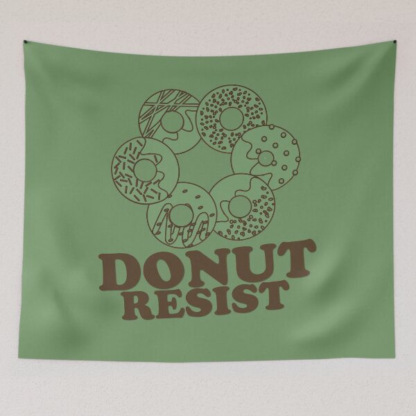 Item preview, FUNNY DONUT SAYING - DONUT RESIST designed and sold by Cr1sV.
