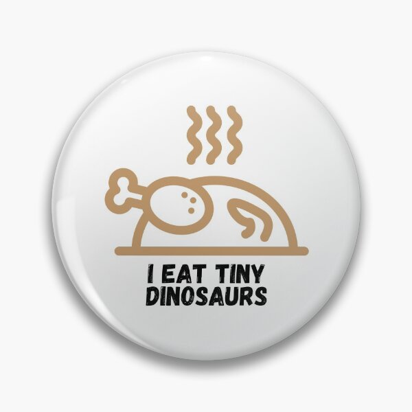 Artikelvorschau, Ich esse kleine Dinosaurier Lustiges Kochgeschenk für Köche, die gerne Hühnchen zubereiten und essen entworfen und verkauft von Nathalie Aynié.