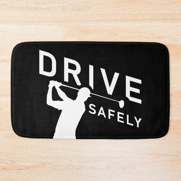 Item preview, Drive Safely - Funny Golf Quote designed and sold by TMBTM.
