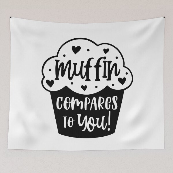 Item preview, Muffin Compares to You Funny Valentine Pun designed and sold by MiscelChr.