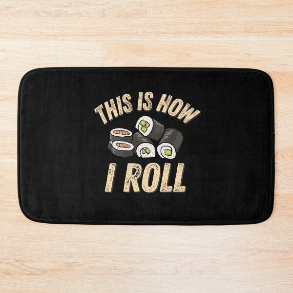 Item preview, This is How I Roll, Funny Gift for Sushi Lovers and Itamae designed and sold by AmazingEcraft.