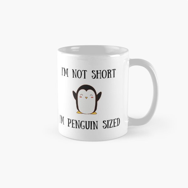 Item preview, I'm Not Short, I'm Penguin Sized designed and sold by Kindology.