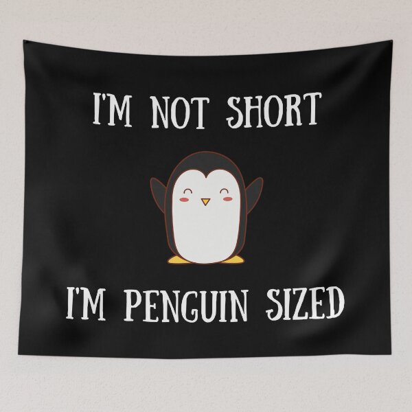 Item preview, I'm Not Short, I'm Penguin Sized designed and sold by Kindology.