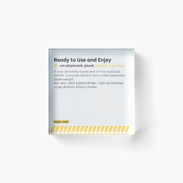 Item preview, Ready to Use and Enjoy - funny, classified ad, car buying proverbs defined designed and sold by PedalLoud.