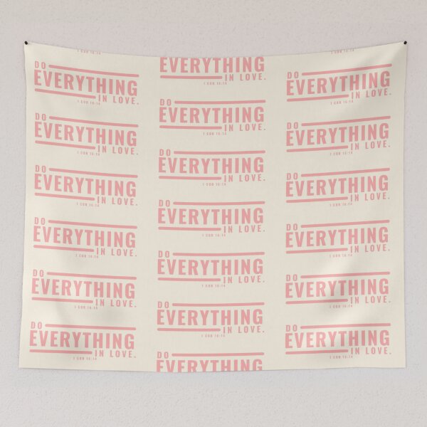 Item preview, Do Everything in Love designed and sold by KousKo :).