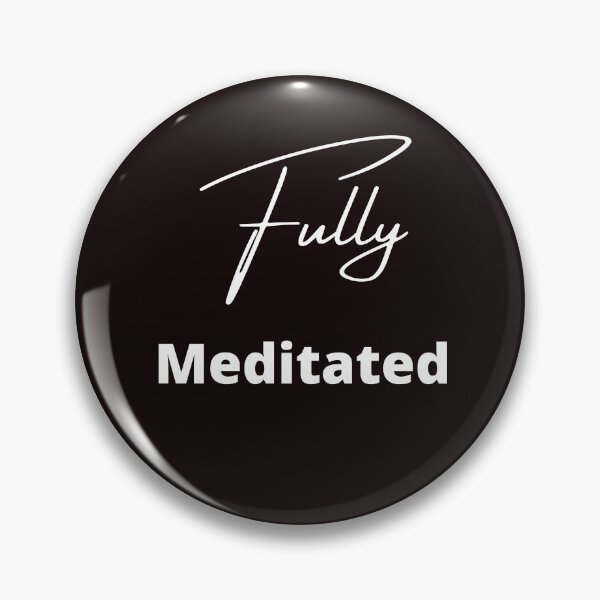 Item preview, Fully Meditated designed and sold by shane62.