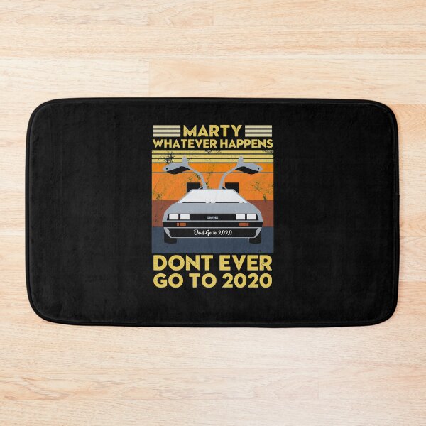 Item preview, Vintage Retro Marty Whatever Happens Dont Ever Go to 2020  designed and sold by Replay-Burners.