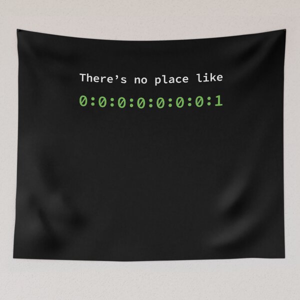 Item preview, There's No Place Like  0:0:0:0:0:0:0:1 (Home) designed and sold by Siiiiichfried.