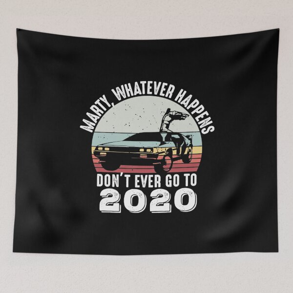 Item preview, Vintage Retro Marty Whatever Happens Don't Ever Go To 2020 designed and sold by Replay-Burners.