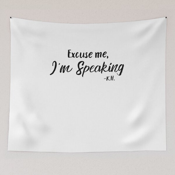 Item preview, Excuse Me I'm Speaking  Kamala Harris designed and sold by Emerg-Apparel.