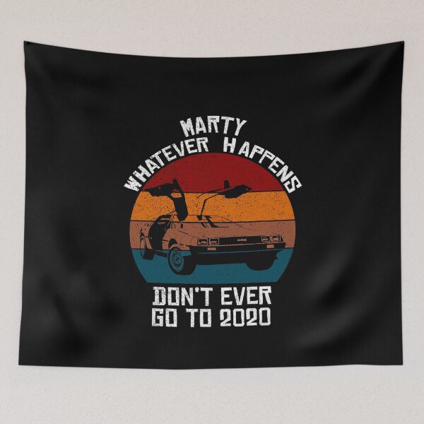 Item preview, Vintage Car Marty Whatever Happens Dont Ever Go to 2020 designed and sold by Replay-Burners.