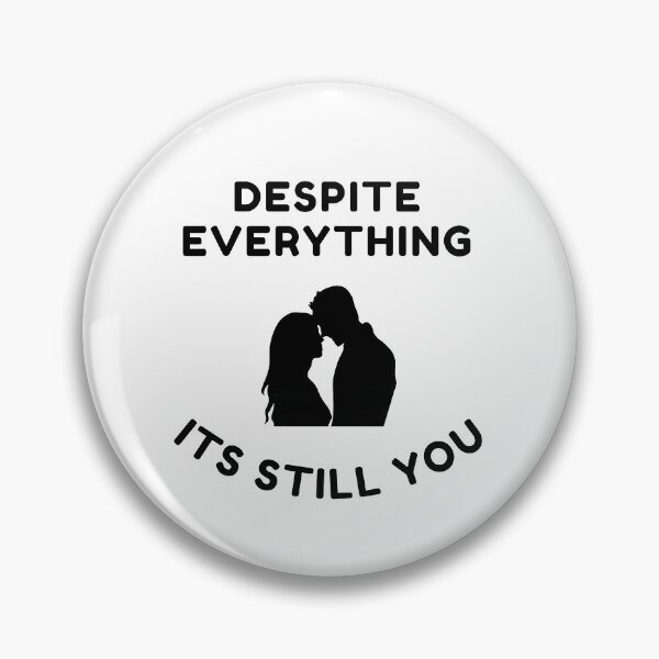 Item preview, Despite everything its still you sarcastic quote t shirt [P-DEI 26]  designed and sold by HIPNOTIZAR  CRAFTS.